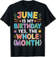 June Is My Birthday The Whole Month June Birthday Month Fun T-Shirt - T-Shirt | Black