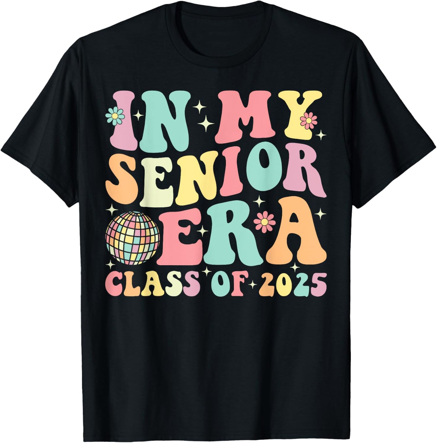 In My Senior Era Class of 2025 Senior 2025 Graduation T-Shirt - T-Shirt | Black