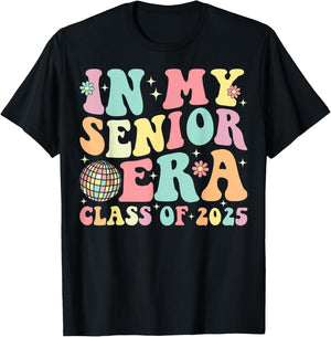In My Senior Era Class of 2025 Senior 2025 Graduation T-Shirt - T-Shirt | Black