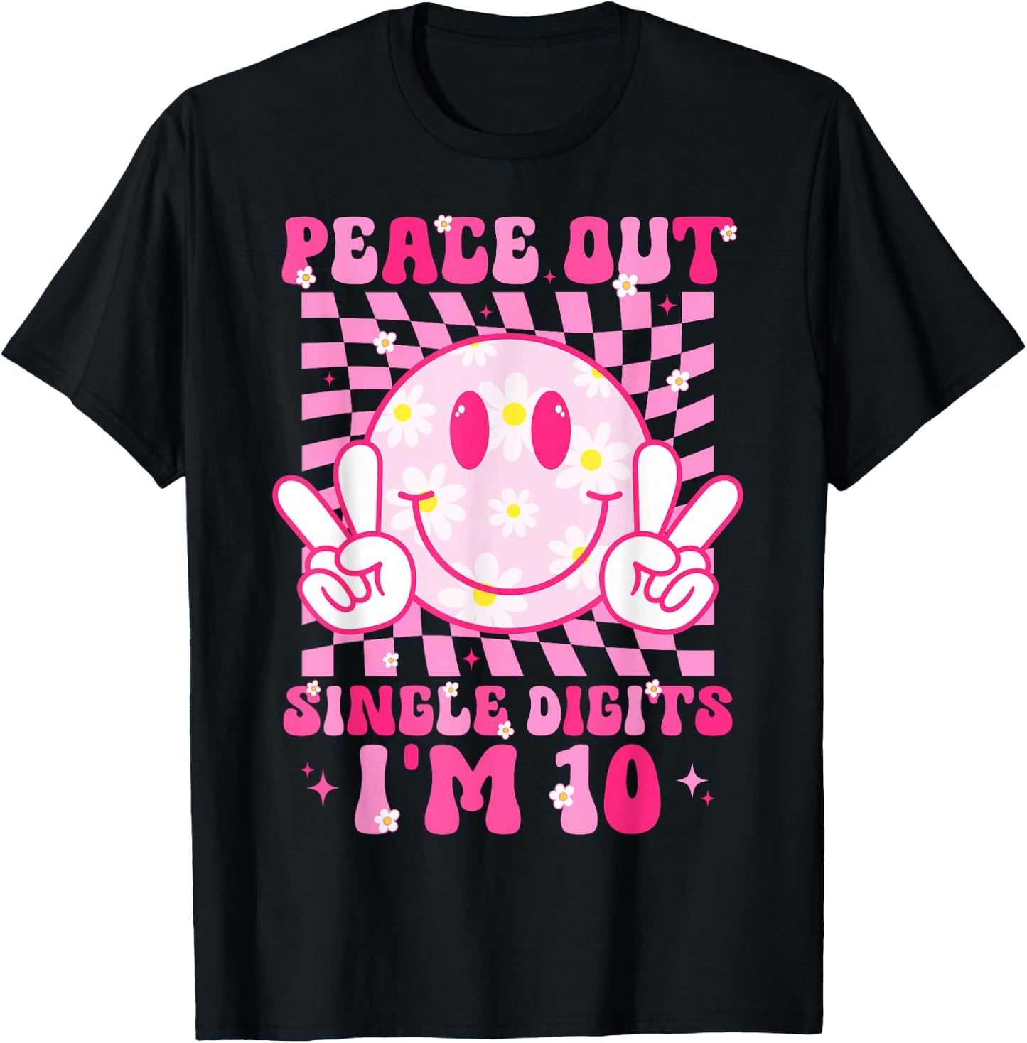 Peace Single Digits I'm 10 Smile Face For Birthday Girls T-Shirt - T-Shirt | Black