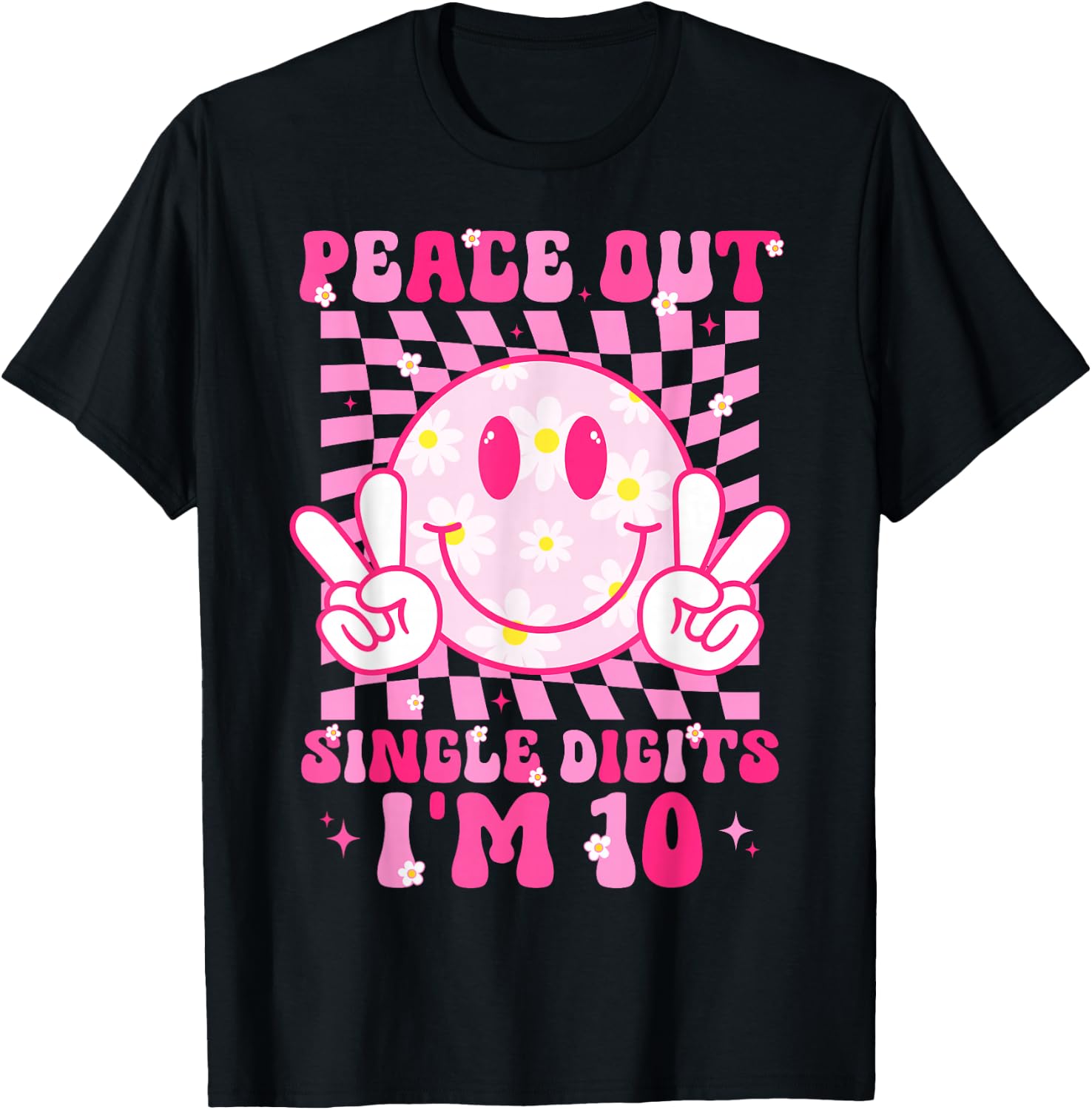Peace Single Digits I'm 10 Smile Face For Birthday Girls T-Shirt - T-Shirt | Black