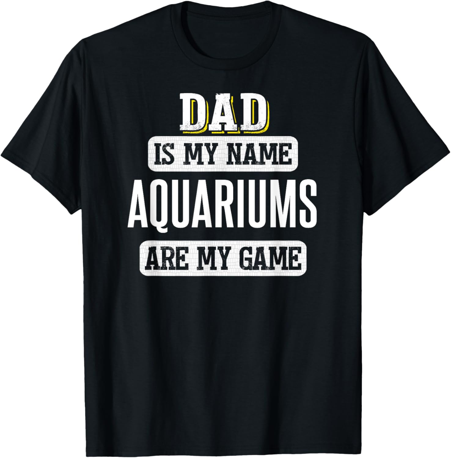 Funny Aquariums Gift Dad Fathers Day Shirt T-Shirt - T-Shirt | Black