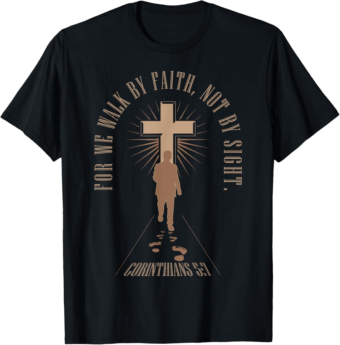 For We Walk Faith Not By Sight Christian Bible Verse T-Shirt - T-Shirt | Black