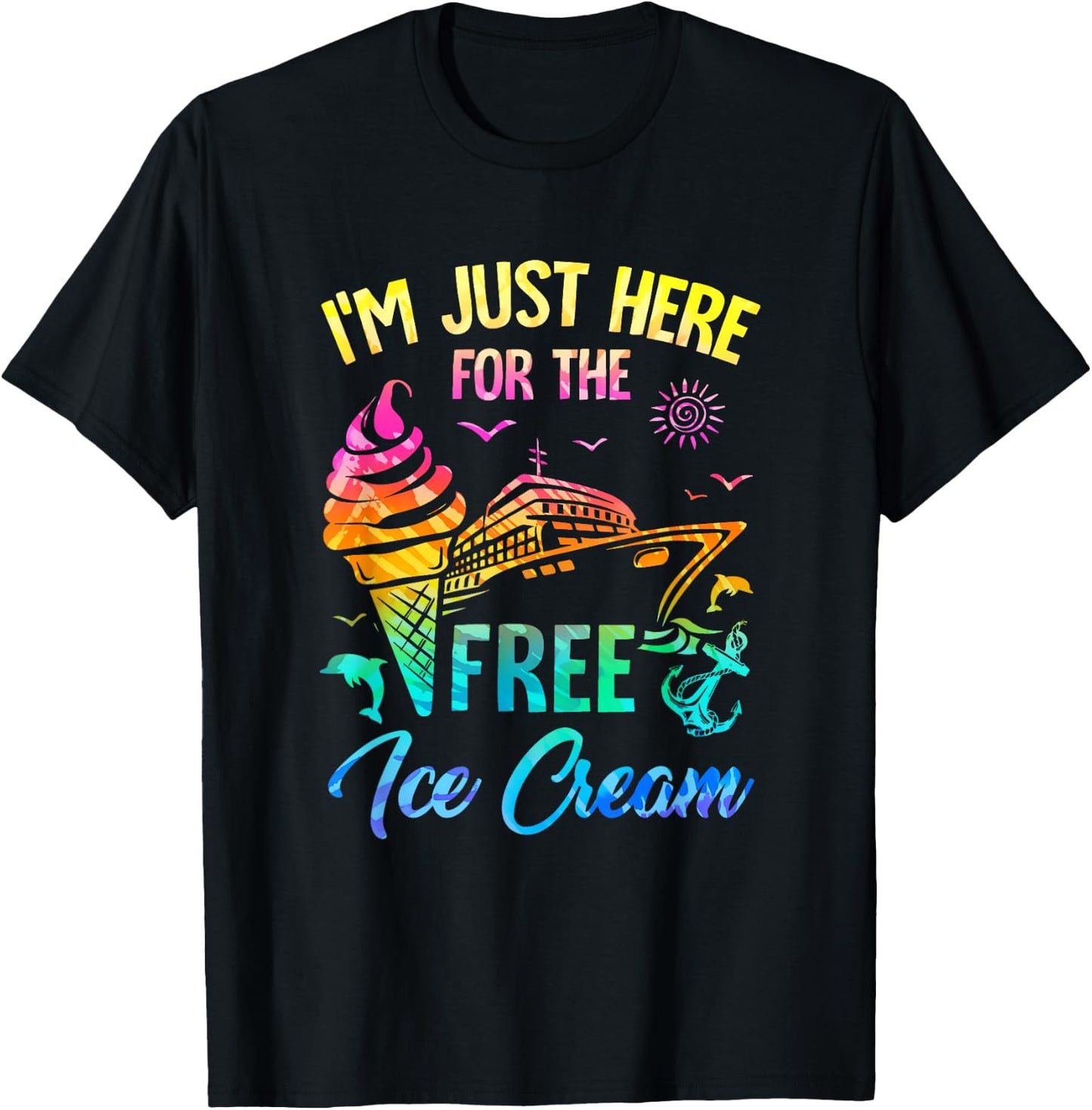 I'm Just Here For The Free Ice Cream Family Cruise Trip 2025 T-Shirt - T-Shirt | Black