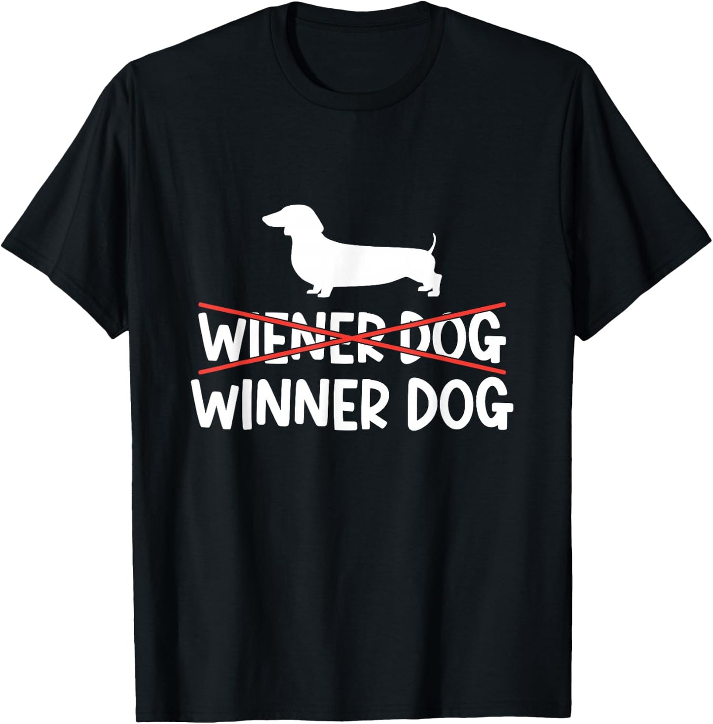 Wiener Dog Winner Dog Owner Puppy Dachshunds Dachshund T-Shirt - T-Shirt | Black