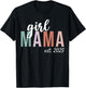 Girl Mama Est 2025 Girl Mom To Be Gifts New Mommy T-Shirt - T-Shirt | Black