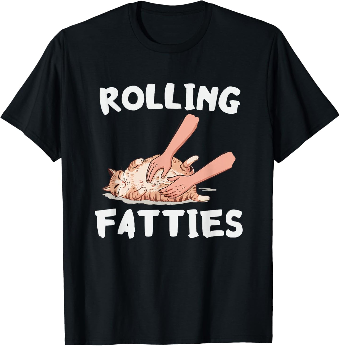 Rolling Fatties Funny Cat Lover Men & Women T-Shirt - T-Shirt | Black