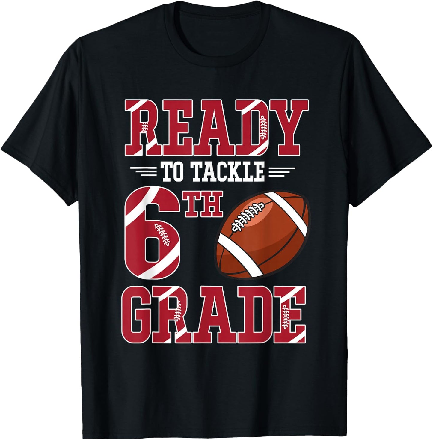 Ready To Tackle 6th Grade Football Kids Boys Back To School T-Shirt - T-Shirt | Black