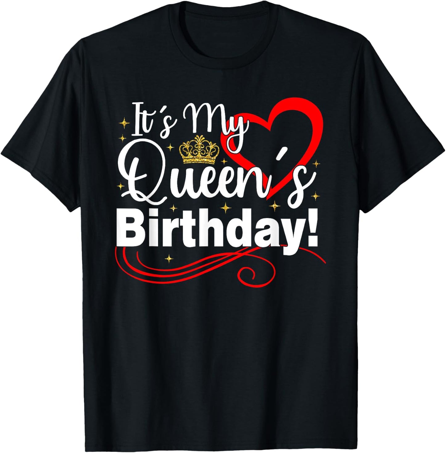 It's My Queen's Birthday Women Men Couples Matching Birthday T-Shirt - T-Shirt | Black