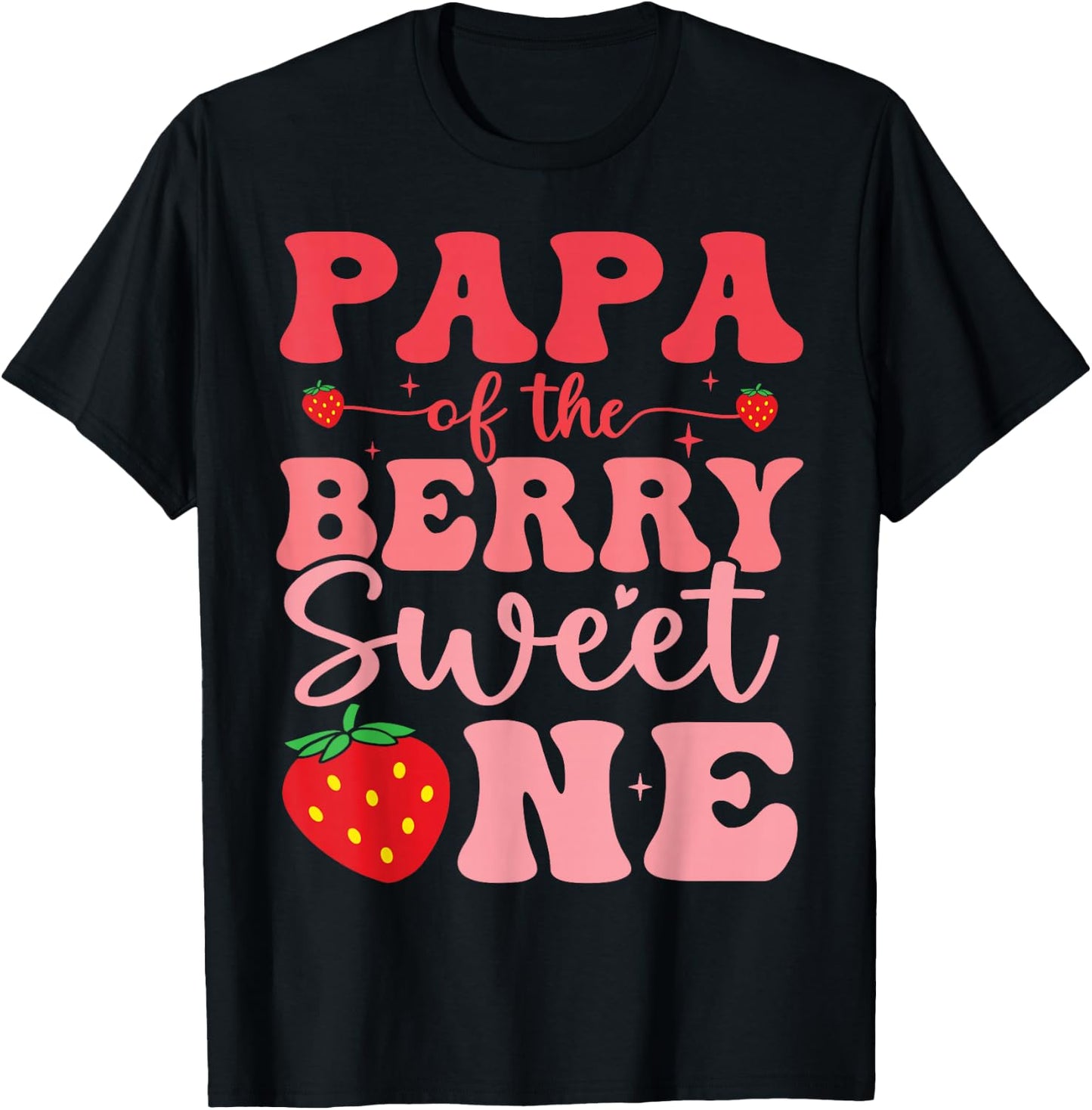 Papa of The Berry Sweet One 1st Birthday Strawberry T-Shirt - T-Shirt | Black