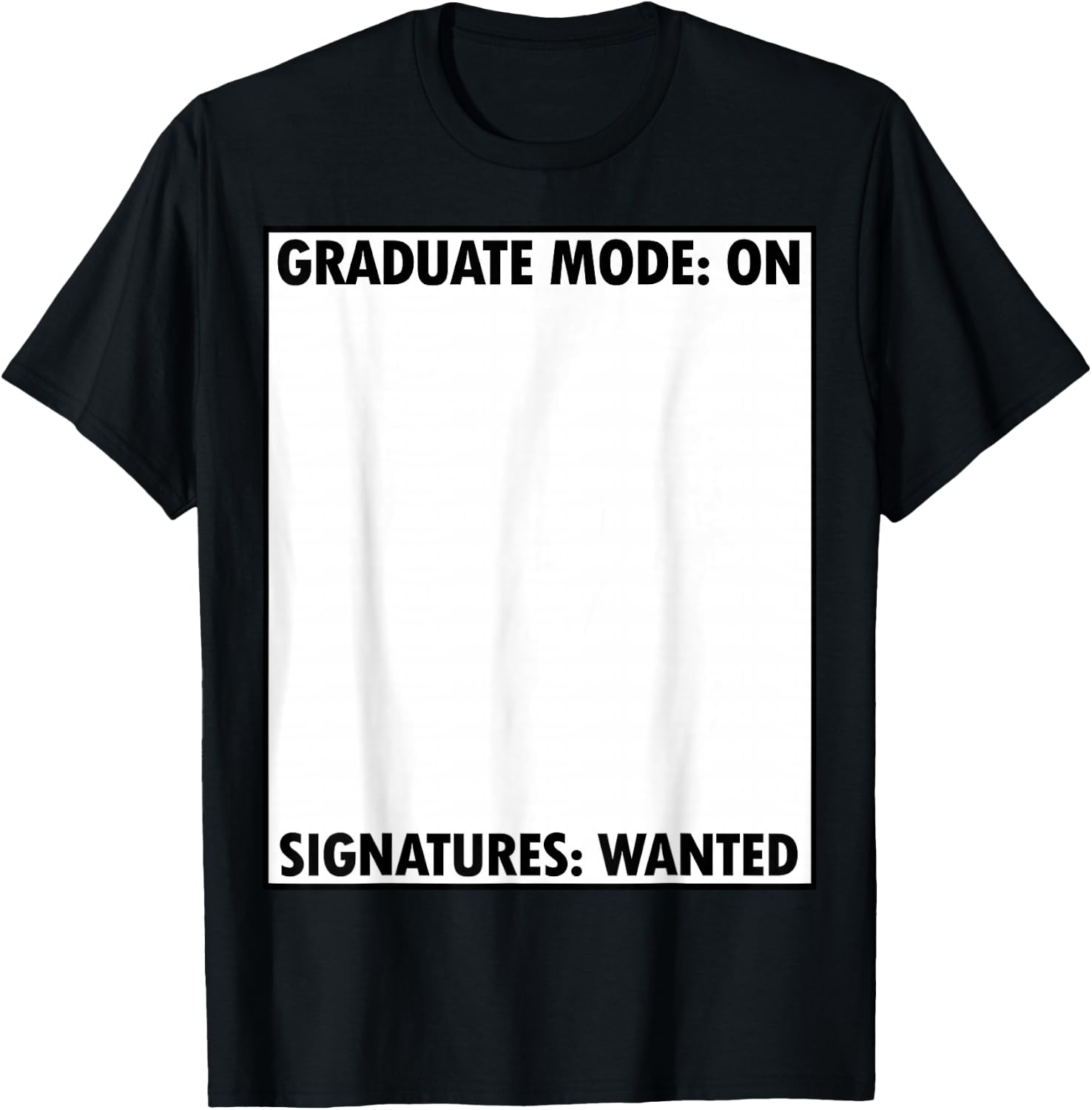 Just Graduated Grad Party Gear Signature Collector Sign My T-Shirt - T-Shirt | Black