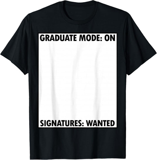 Just Graduated Grad Party Gear Signature Collector Sign My T-Shirt - T-Shirt | Black