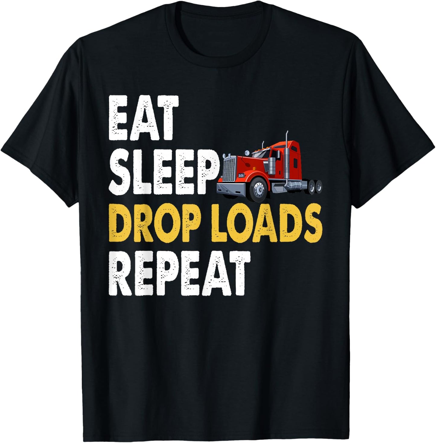 Funny Truck Driver Joke Saying Trucker T-Shirt - T-Shirt | Black