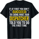If at First You Don't Succeed - 911 Dispatcher Operator T-Shirt - T-Shirt | Black
