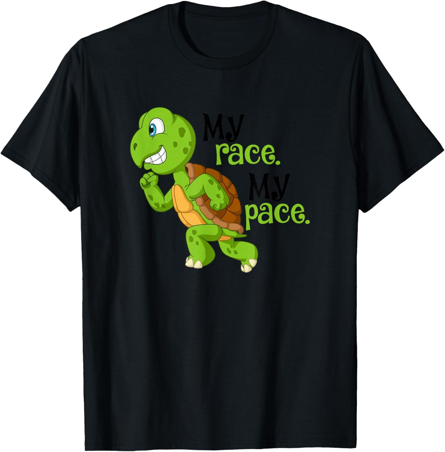 My Race My Pace Turtle Running For Health And Happiness Fun T-Shirt - T-Shirt | Black