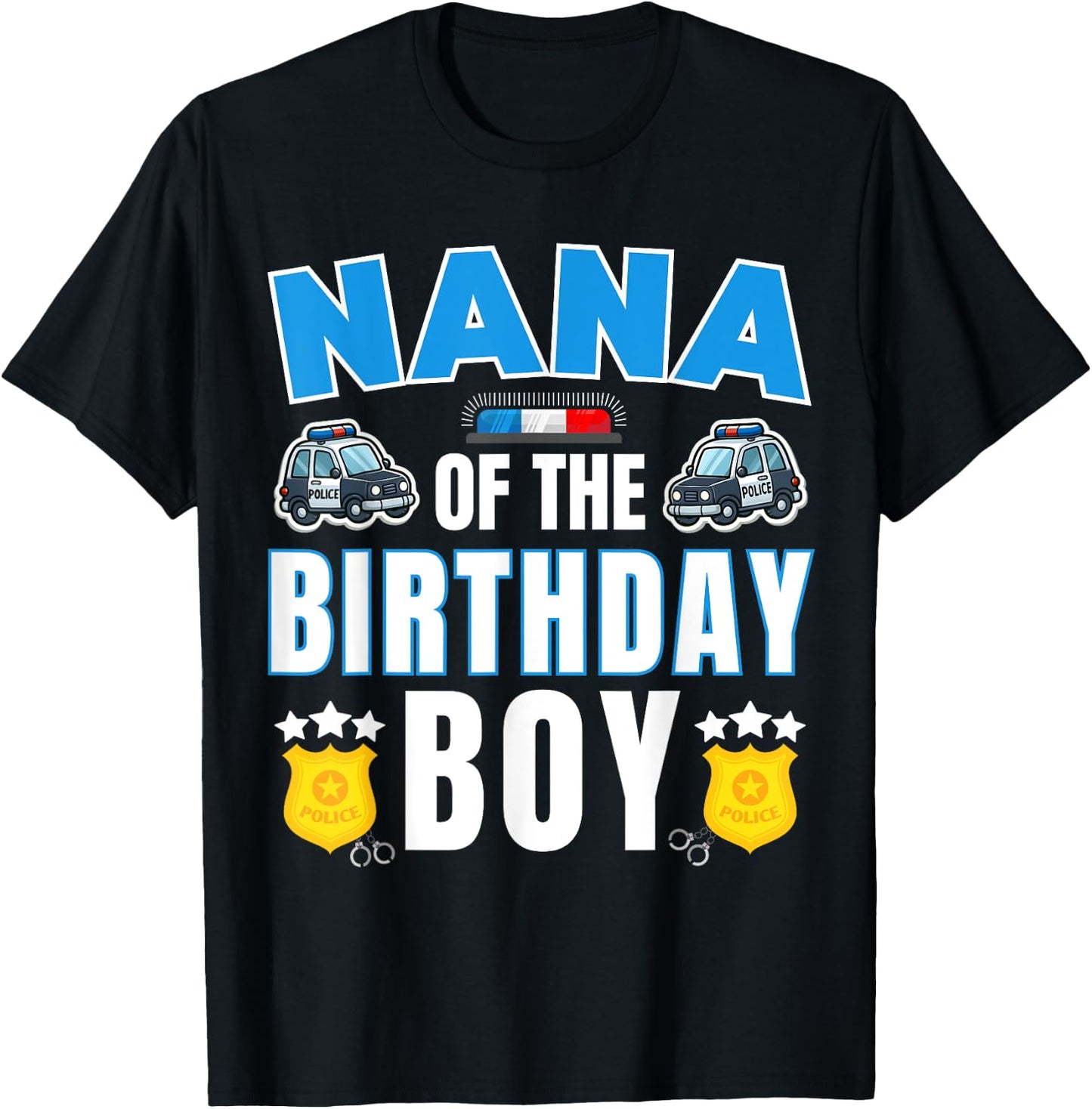 Nana of the Birthday Boy Policeman Police Officer Bday Party T-Shirt - T-Shirt | Black