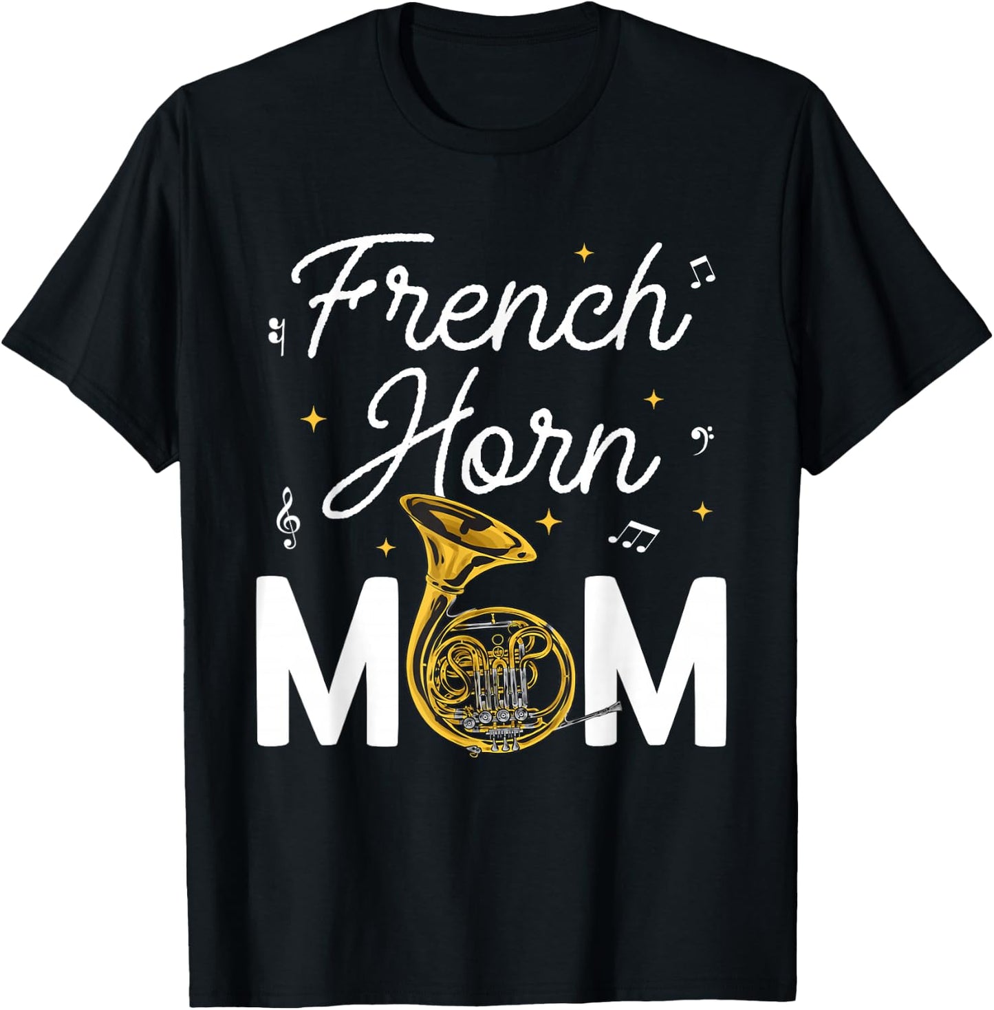 French Horn Mom Musical Instrument Marching Band French Horn T-Shirt - T-Shirt | Black