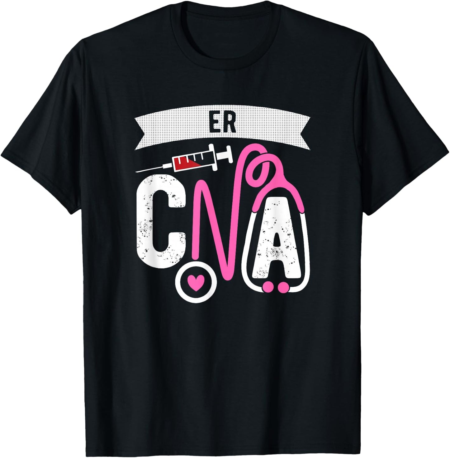 ER CNA Certified Nursing Assistant Emergency room ER Nurse T-Shirt - T-Shirt | Black