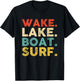 Wake Surfing Wake Surf Wake Surfing Rope Wake Surfboards T-Shirt - T-Shirt | Black