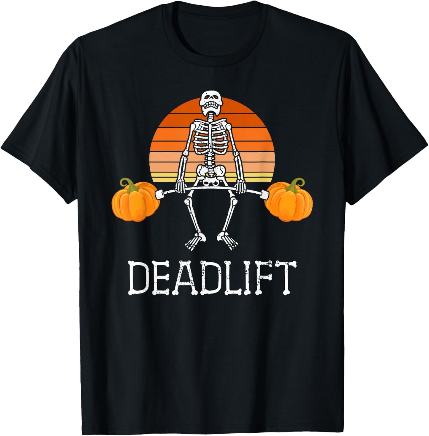 DEADLIFT Funny Halloween Skeleton Pumpkins Gym Workout T-Shirt - T-Shirt | Black
