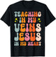 Teaching In My Veins Jesus In My Heart T-Shirt - T-Shirt | Black