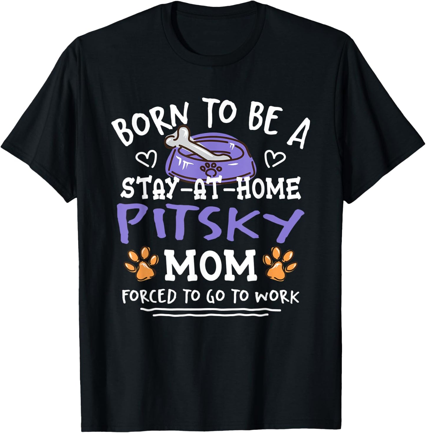 Born To Be A Pitsky Mom Funny Husky Pit Humor T-Shirt - T-Shirt | Black