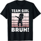 family Team Girl Bruh gender reveal Party Announcement T-Shirt - T-Shirt | Black
