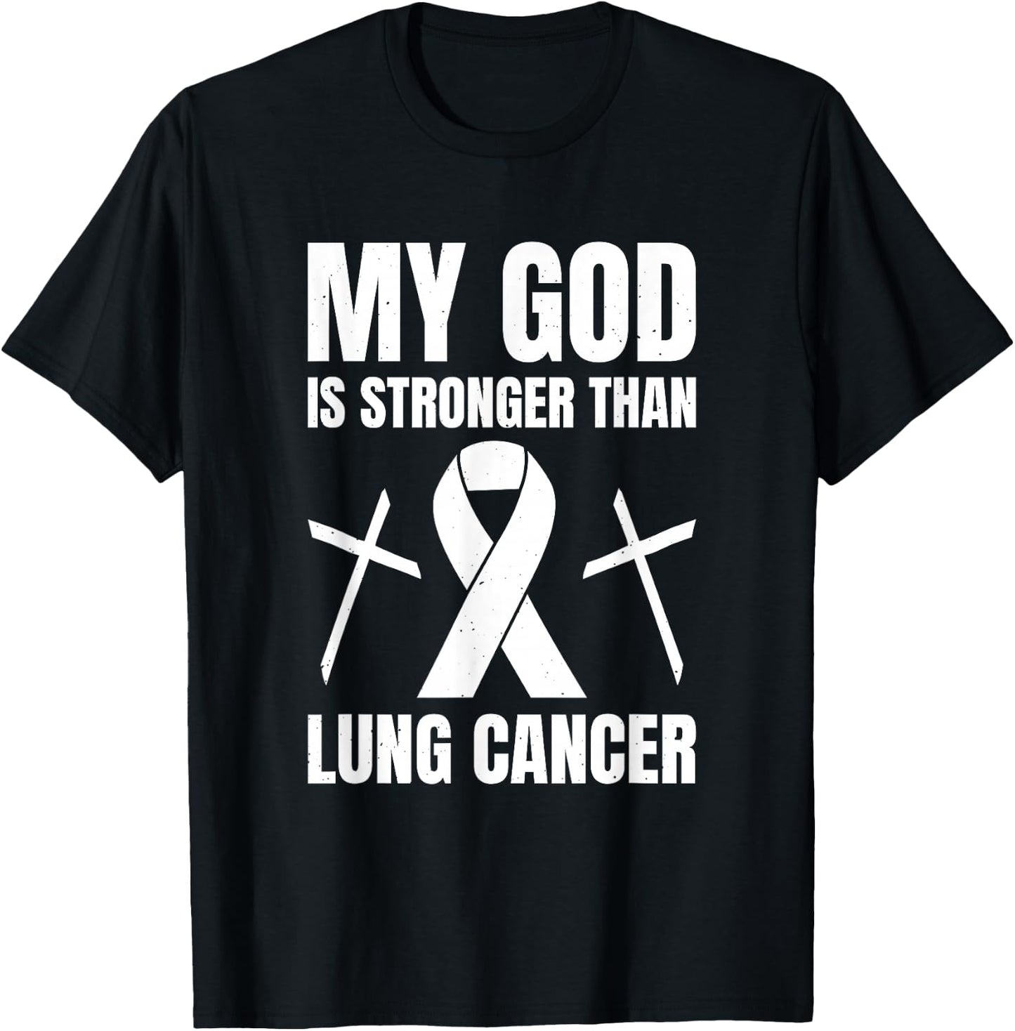 My God Is Stronger Than Lung Cancer T-Shirt - T-Shirt | Black