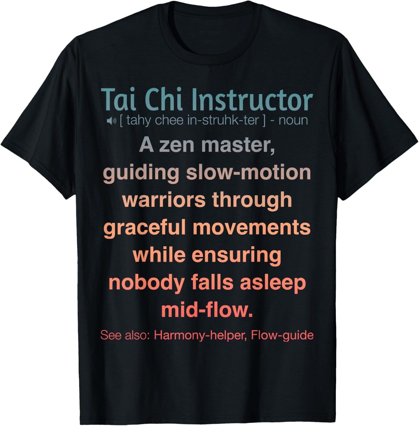 Funny Tai Chi Instructor T-Shirt - T-Shirt | Black