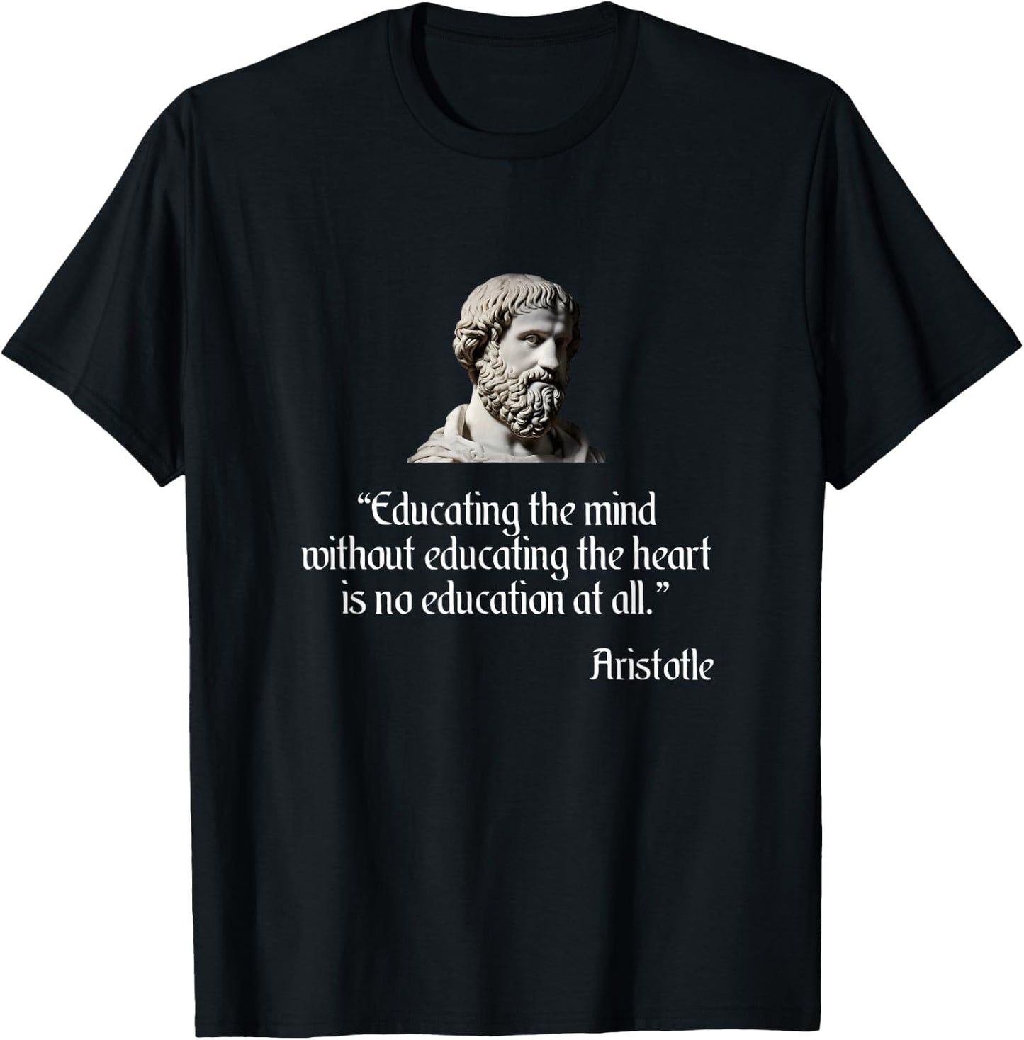 Aristotle Shirt on Education Philosophy T-Shirt - T-Shirt | Black