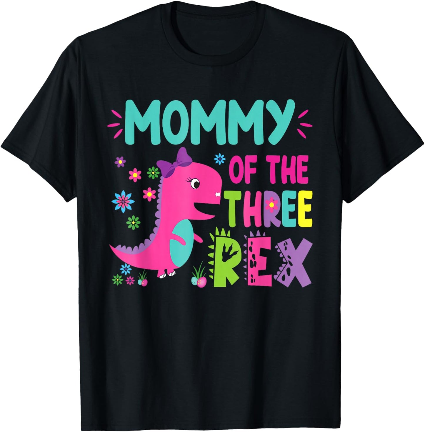 Mommy of the Three Rex Birthday Dinosaur Family Matching T-Shirt - T-Shirt | Black