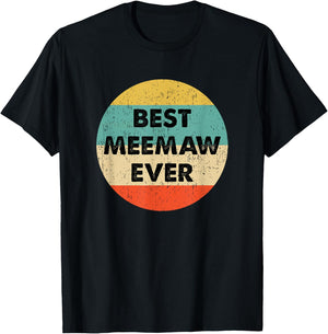 Best Meemaw Ever T-Shirt - T-Shirt | Black