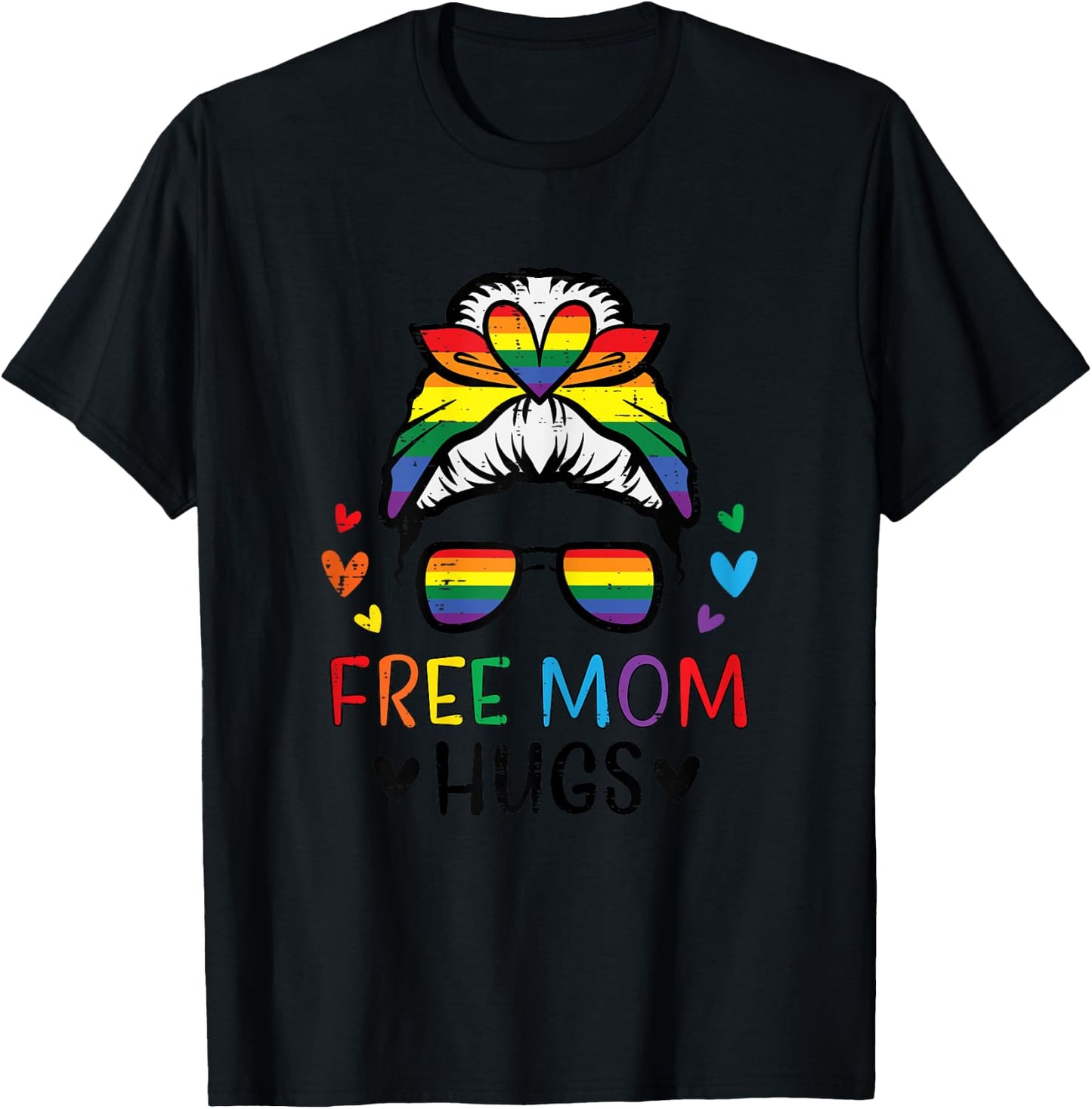 Gay Free Mom Hugs Messy Bun Rainbow Pride Flag Ally Mama T-Shirt - T-Shirt | Black