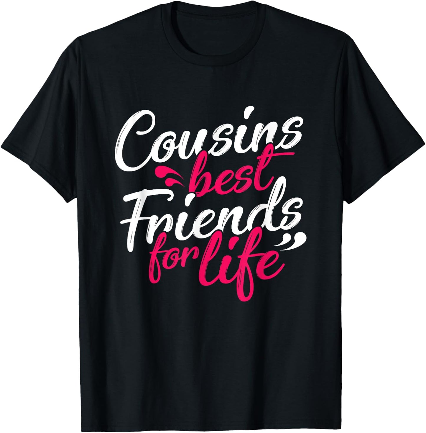 Cousins Best Friends Cousin Family T-Shirt - T-Shirt | Black