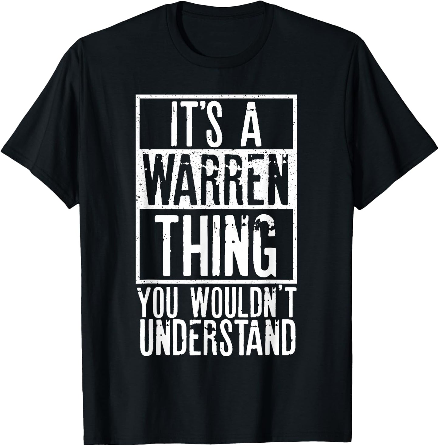 Its A Warren Thing You Wouldnt Understand T-Shirt - T-Shirt | Black