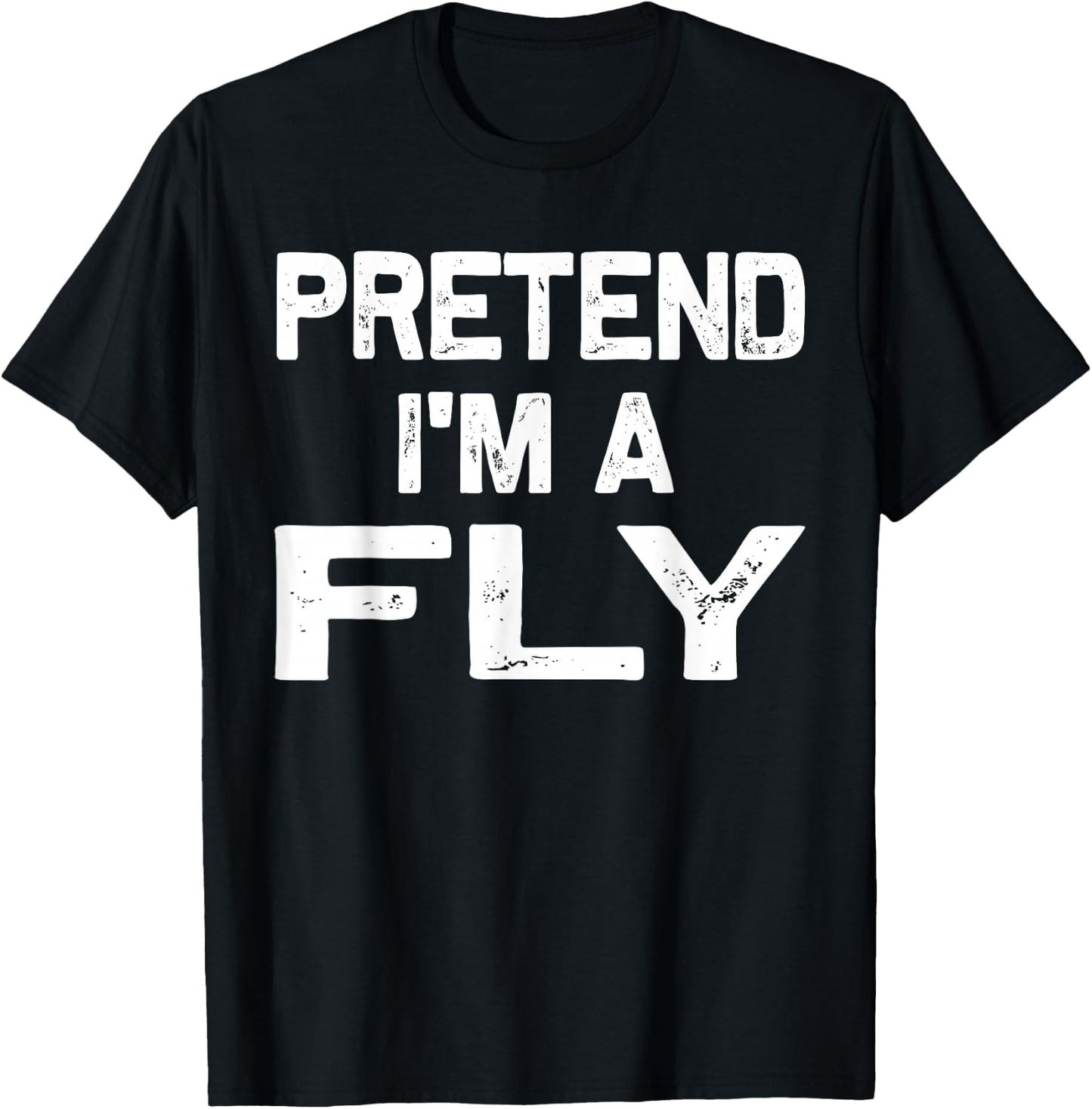 Pretend I'm a Fly Funny Halloween Party Costume Gifts T-Shirt - T-Shirt | Black