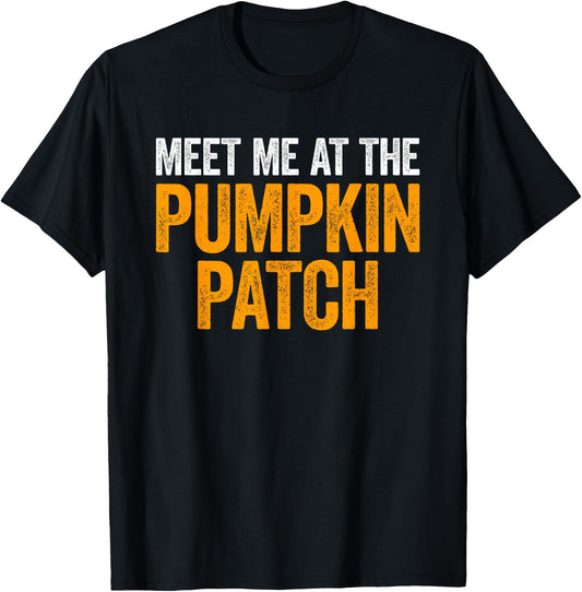 Meet Me At The Pumpkin Patch Shirt Men Women Kids Halloween T-Shirt - T-Shirt | Black