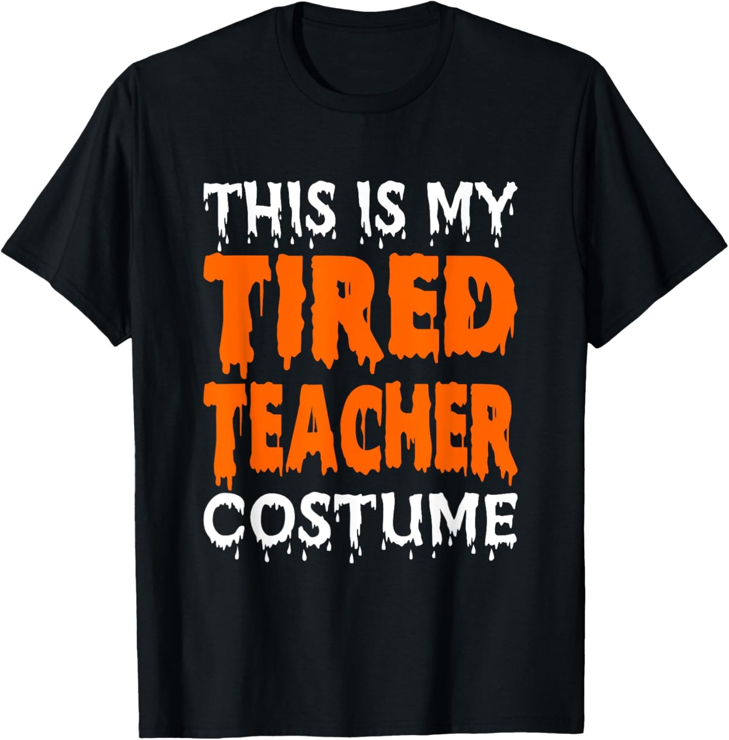 This Is My Tired Teacher Costume, Quick Easy Lazy Halloween Women T-Shirt - T-Shirt | Black