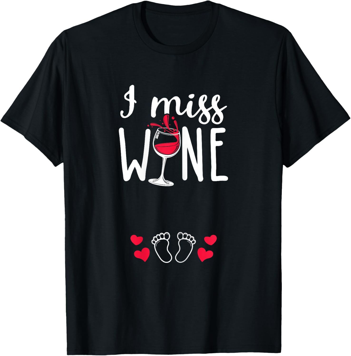I miss wine pregnancy wine humour pregnant baby T-Shirt - T-Shirt | Black