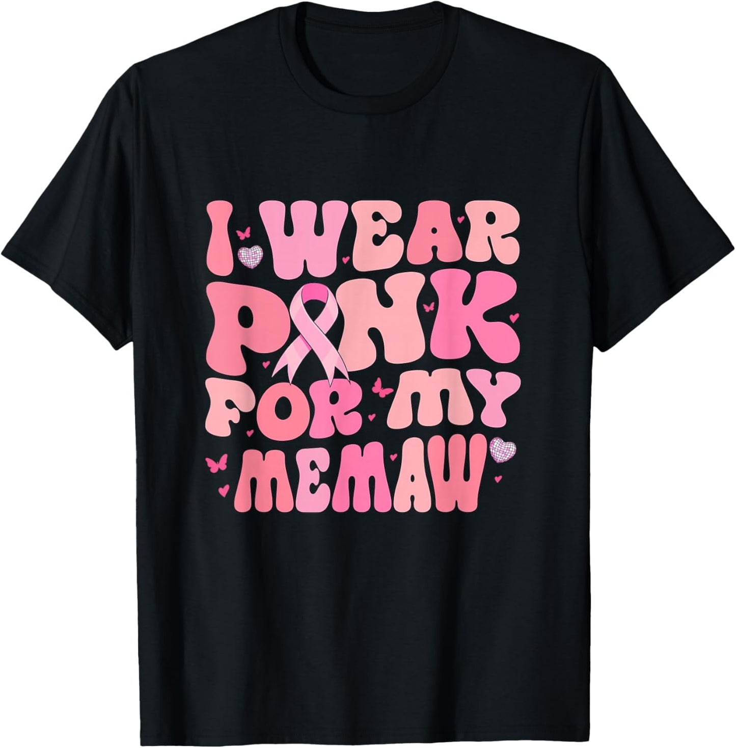 Groovy I Wear Pink For My Memaw Breast Cancer Awareness T-Shirt - T-Shirt | Black