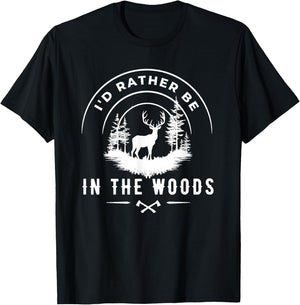 i'd rather be in the woods Hunting Deer T-Shirt - T-Shirt | Black