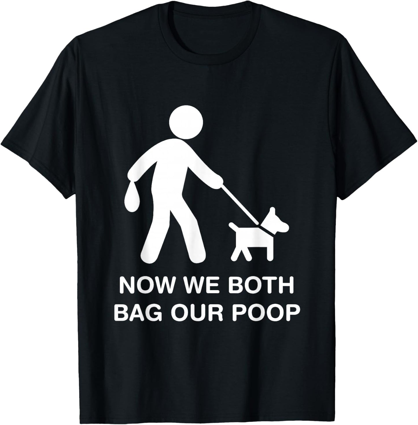 Ostomate Dog Owner Funny Ostomy Now We Both Bag Our Poop T-Shirt - T-Shirt | Black