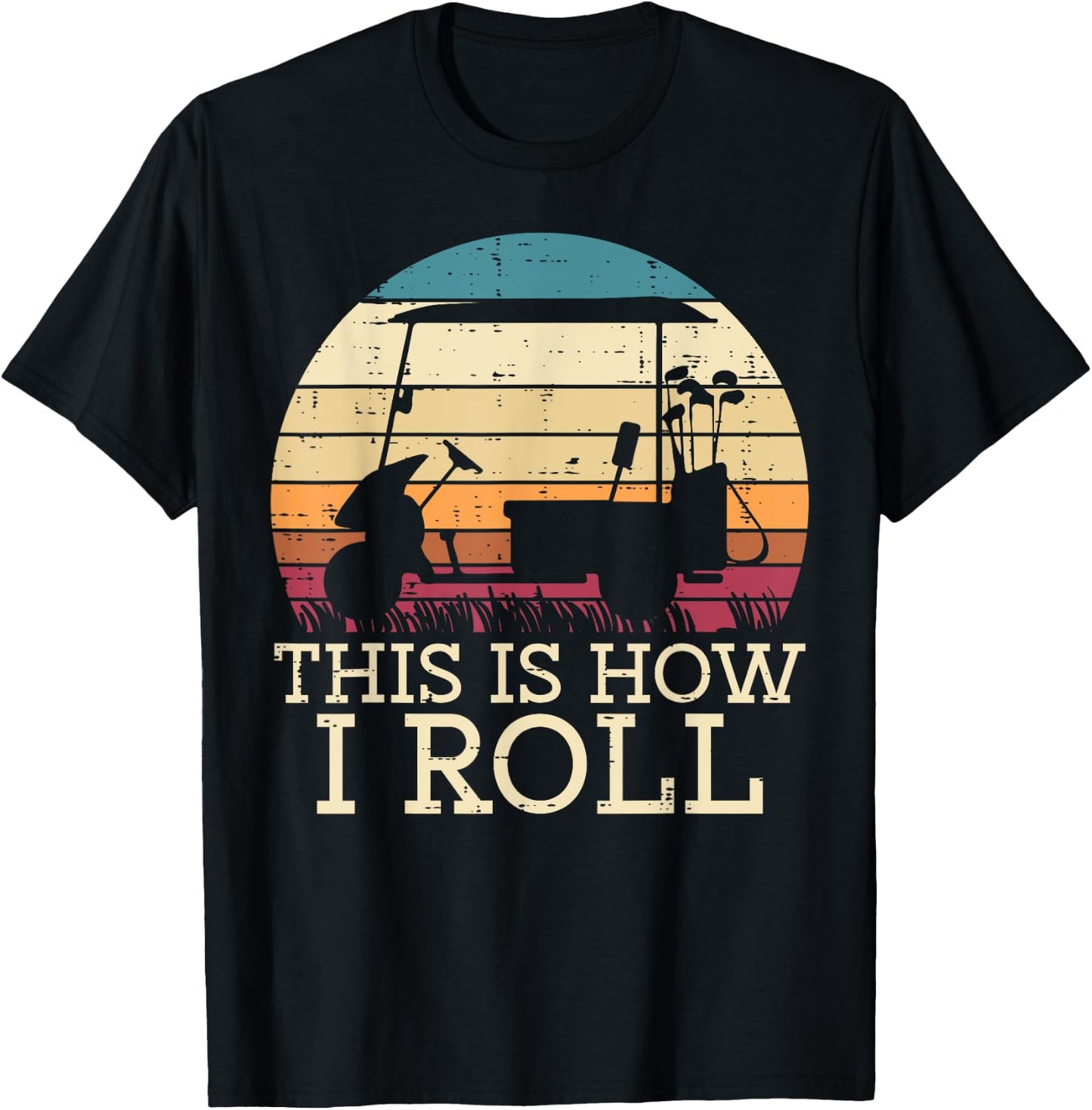 Golf Cart This Is How I Roll Retro Golfer Dad Men Boys Kids T-Shirt - T-Shirt | Black
