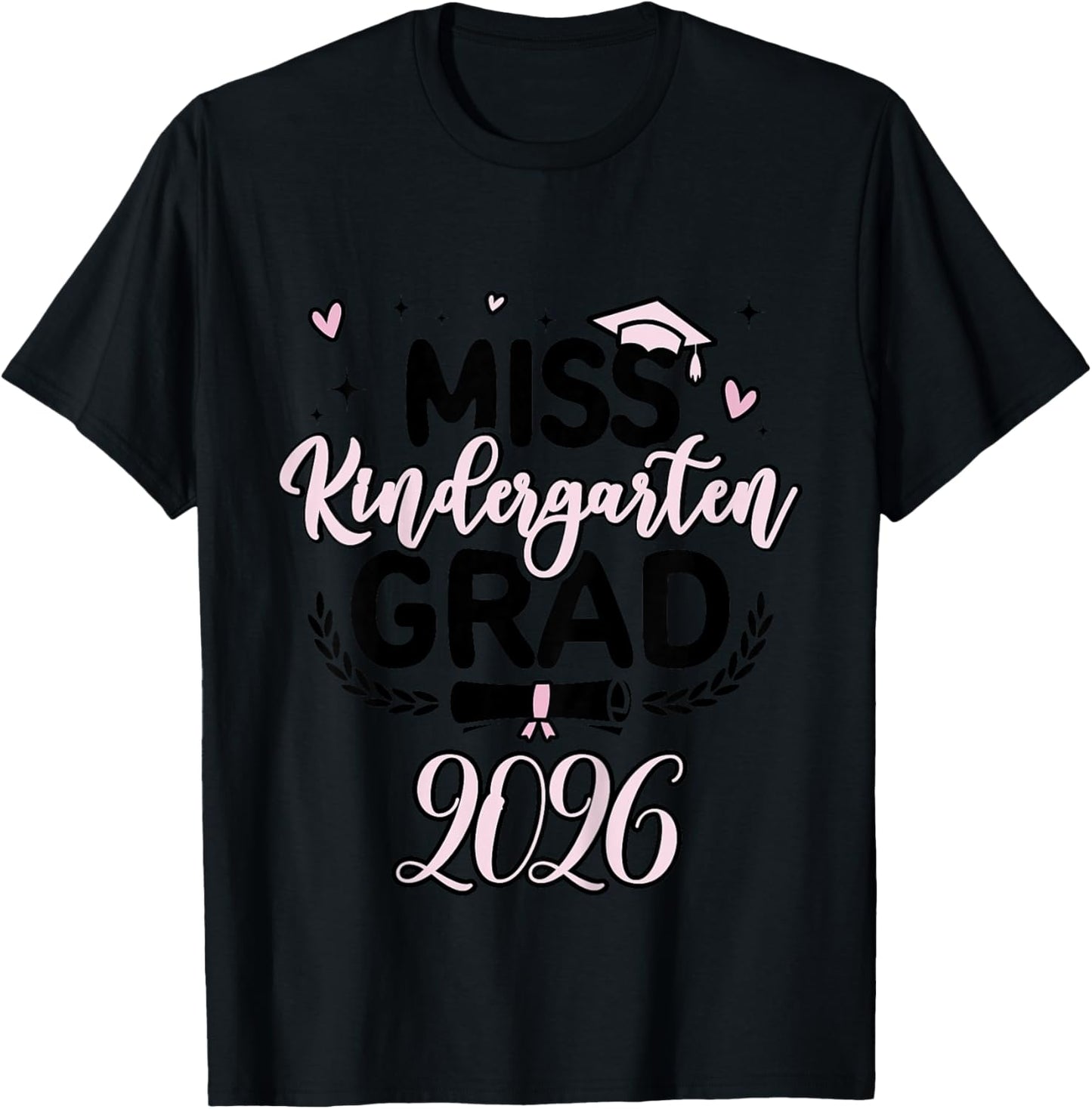 Kids Miss Kindergarten Grad 2026 Graduation 2026 T-Shirt - T-Shirt | Black