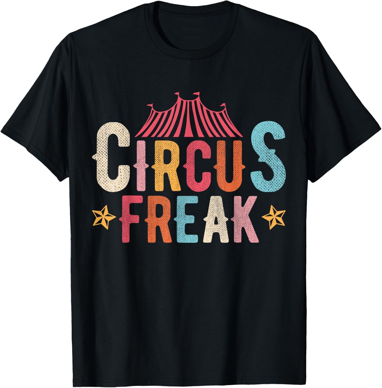 Circus Freak Circus Enthusiast Performers Vintage Retro T-Shirt - T-Shirt | Black