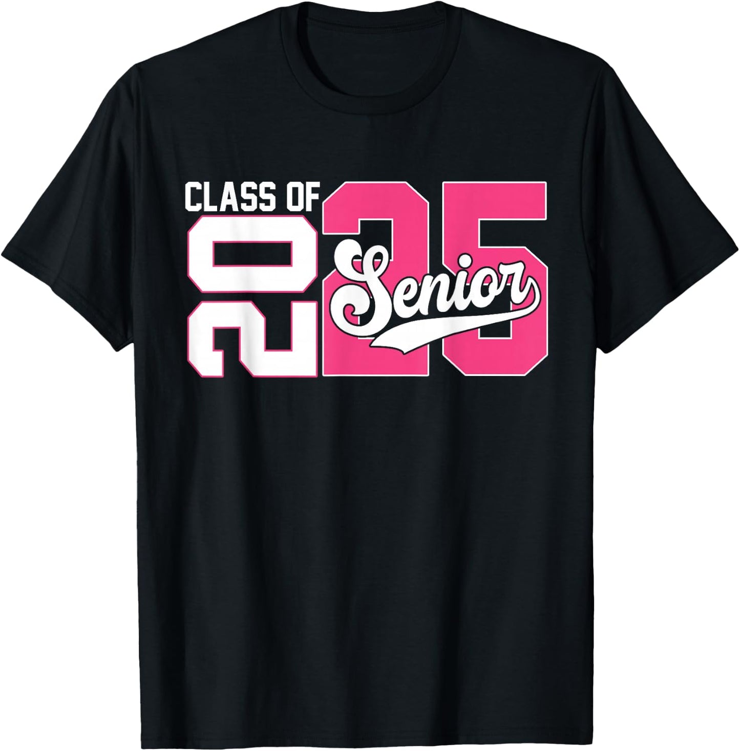 Class of 2025 Senior Graduation 2025 Back To School Pink T-Shirt - T-Shirt | Black