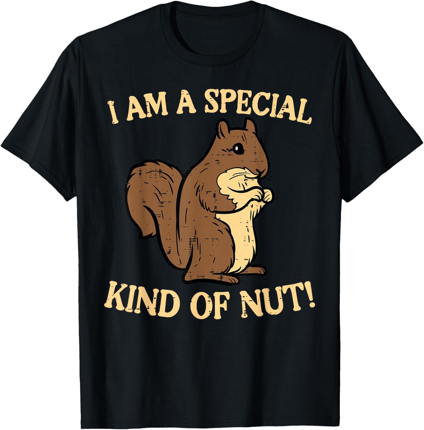Squirrel Im Special Kind Of Nut Funny Boys Girls Kids Women T-Shirt - T-Shirt | Black