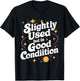 Slightly Used But In Good Condition T-Shirt - T-Shirt | Black