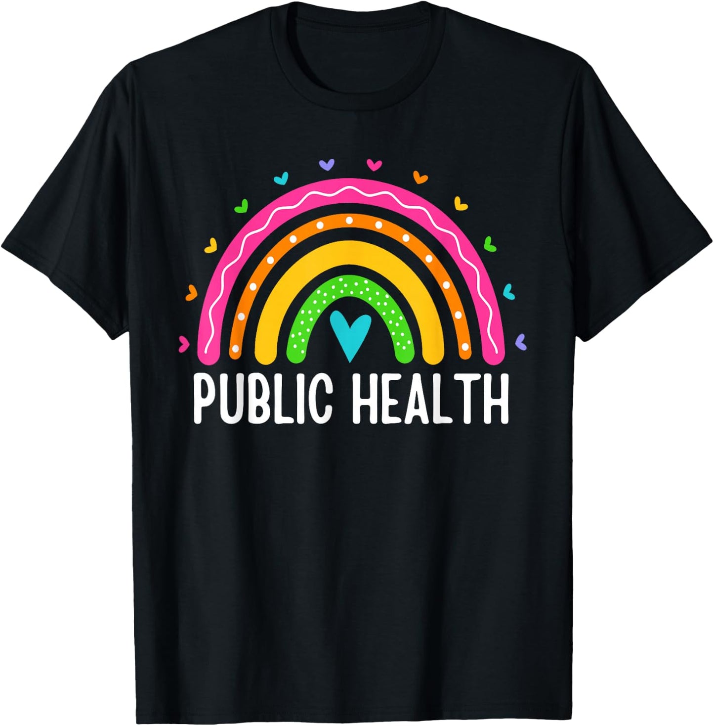Public Health Women Rainbow Healthcare Worker Epidemiologist T-Shirt - T-Shirt | Black