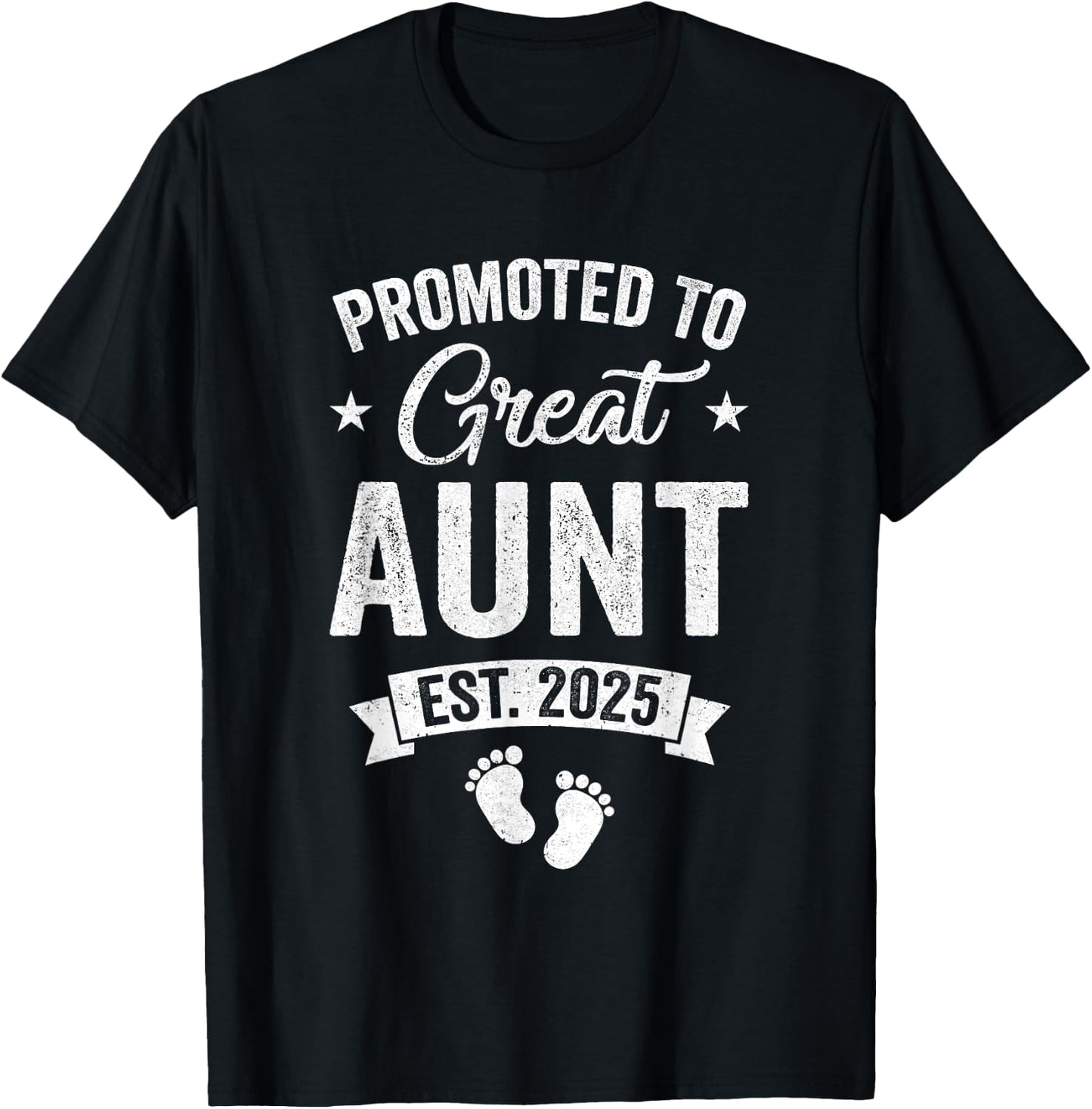 Promoted To Great Aunt Est 2025 Pregnancy Announcement T-Shirt - T-Shirt | Black